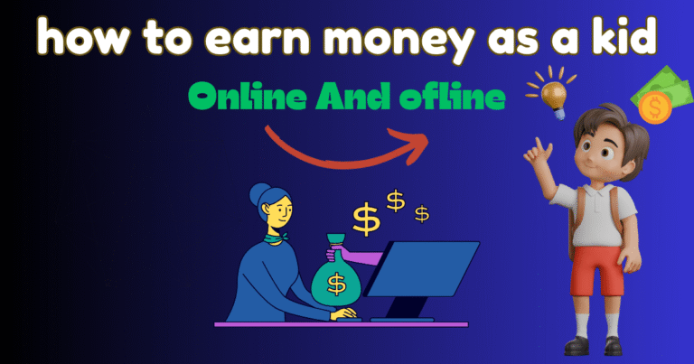 how to earn money as a kid